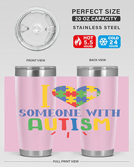 i love someone with autism Style 21#- autism- Tumbler