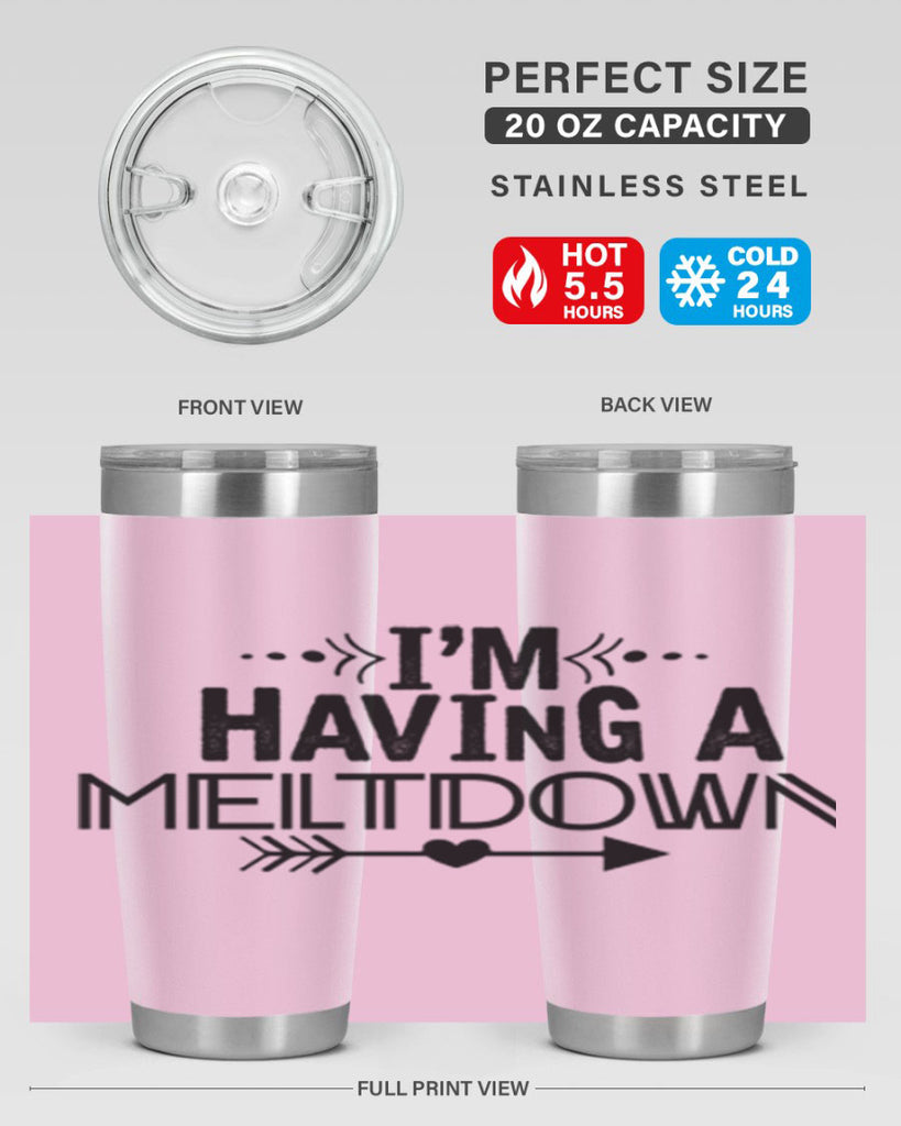 i m having a meltdown231#- winter- Tumbler