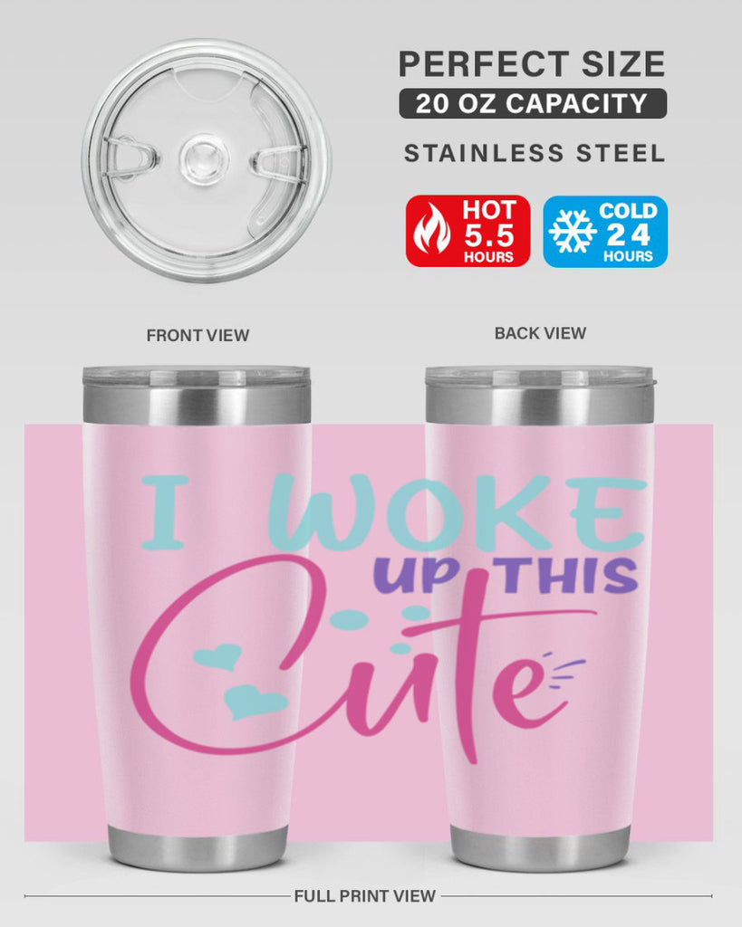 i woke up this cute Style 244#- baby- tumbler