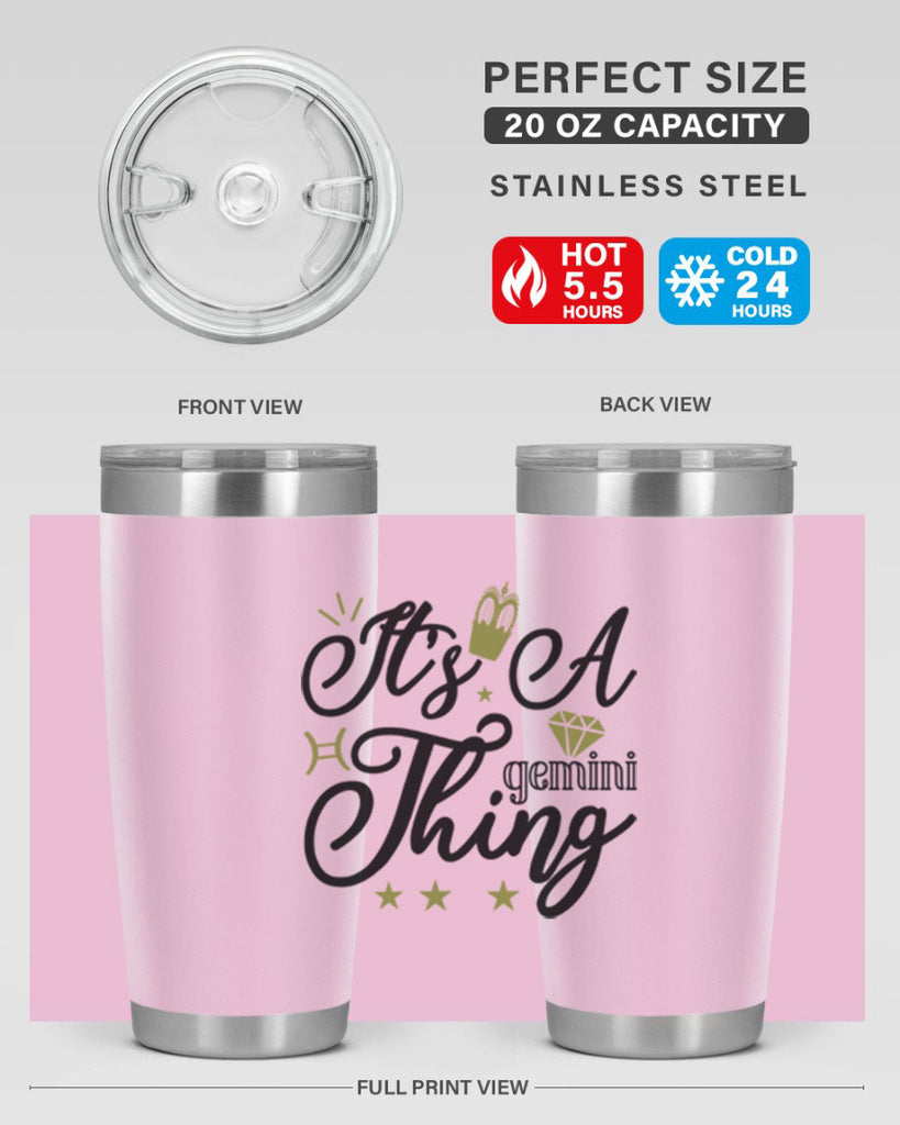 its a Gemini thing 266#- zodiac- Tumbler