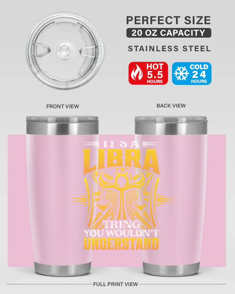its a Libra thinggraphic 268#- zodiac- Tumbler