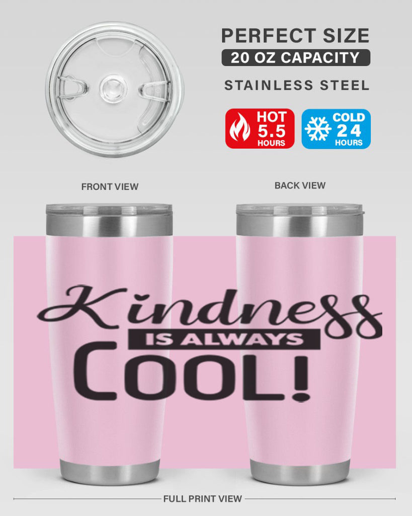 kindness is always cool 280#- winter- Tumbler