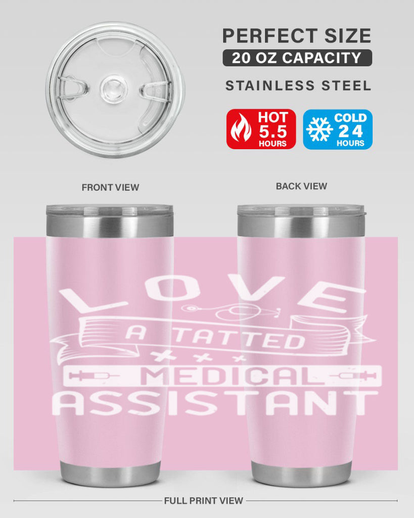 love a tatted medical assistant Style 37#- medical- tumbler
