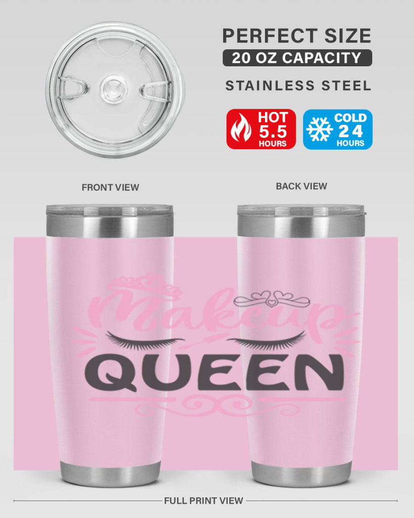 makeup queen Style 152#- make up- Tumbler
