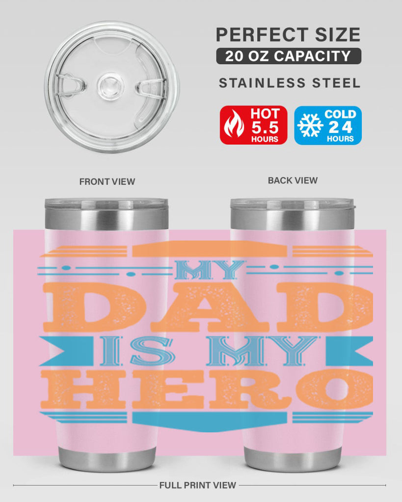 my dad is my hero 183#- fathers day- Tumbler