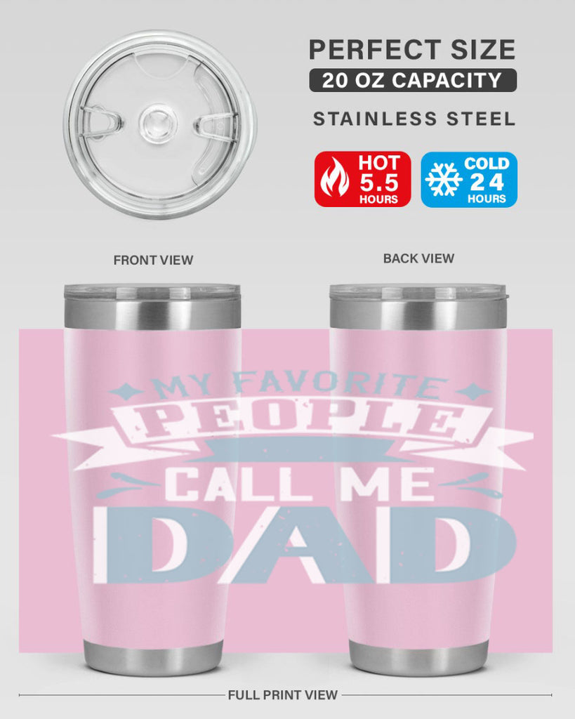 my favorite people call me dad 211#- fathers day- Tumbler