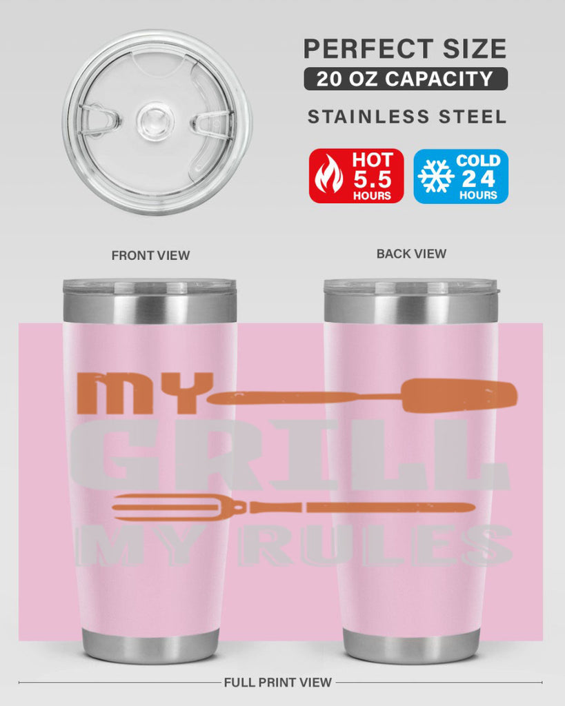 my grill my rules 20#- bbq- Tumbler