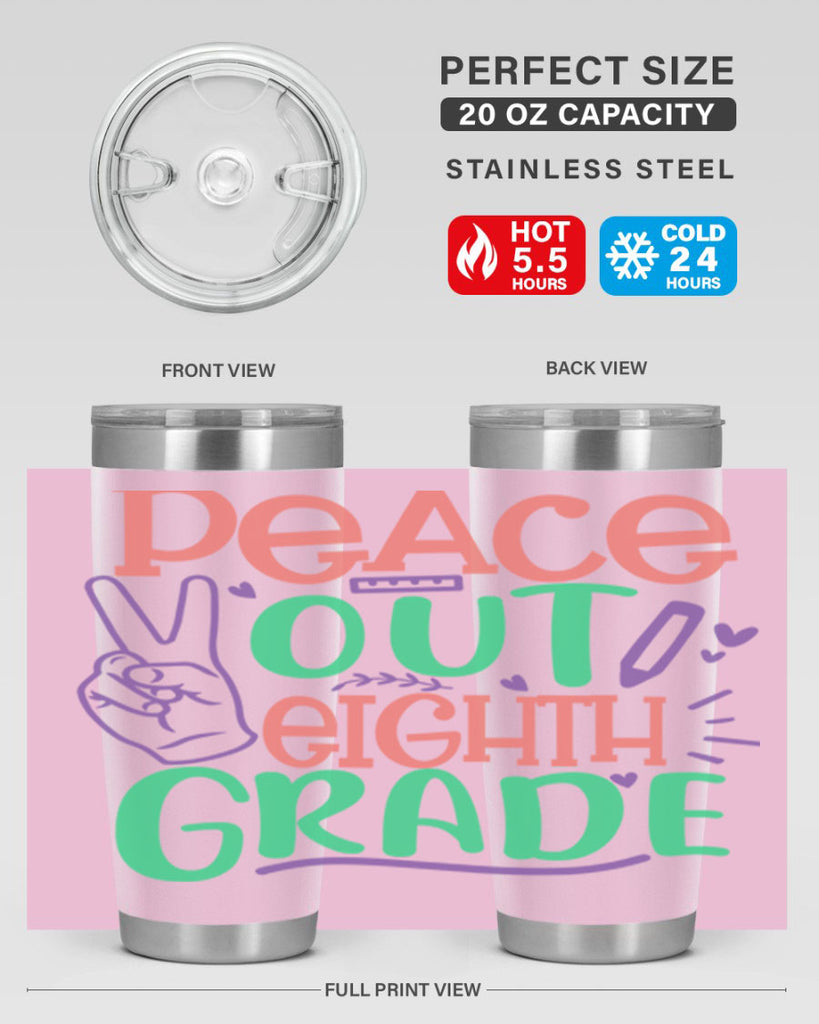 peace out 8th gradee 3#- 8th grade- Tumbler