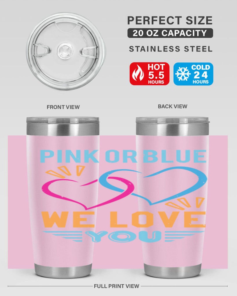 pink or blue we love you Style 20#- baby shower- tumbler