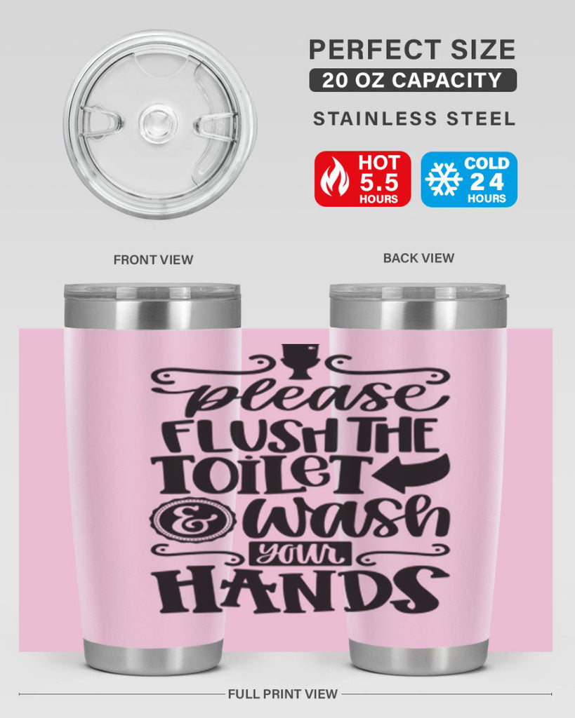please flush the toilet and wash your hands 24#- bathroom- Tumbler