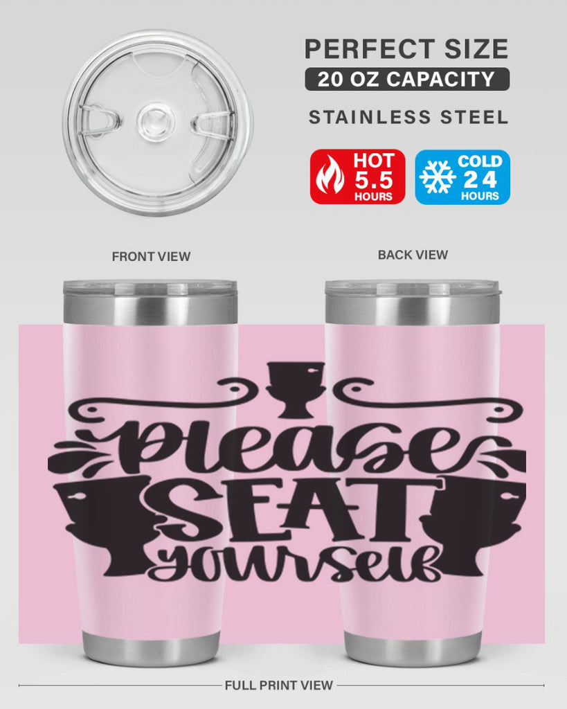 please seat yourself 21#- bathroom- Tumbler
