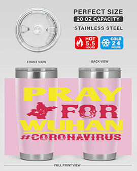 pray for wuhan coronavirus Style 27#- corona virus- Tumbler