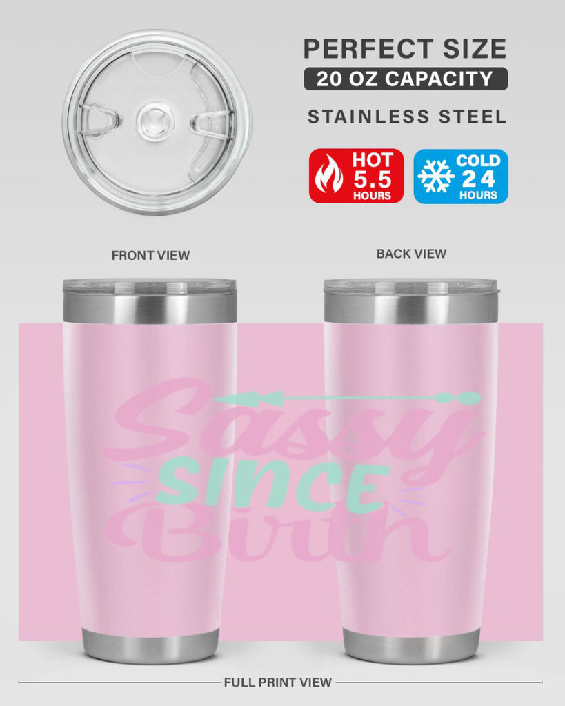 sassy since birth Style 1#- baby- Tumbler