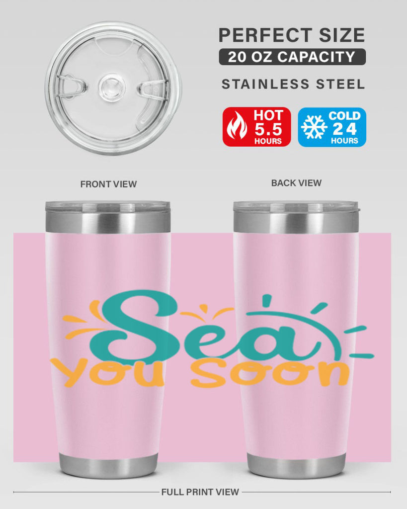 sea you soon Style 78#- summer- Tumbler