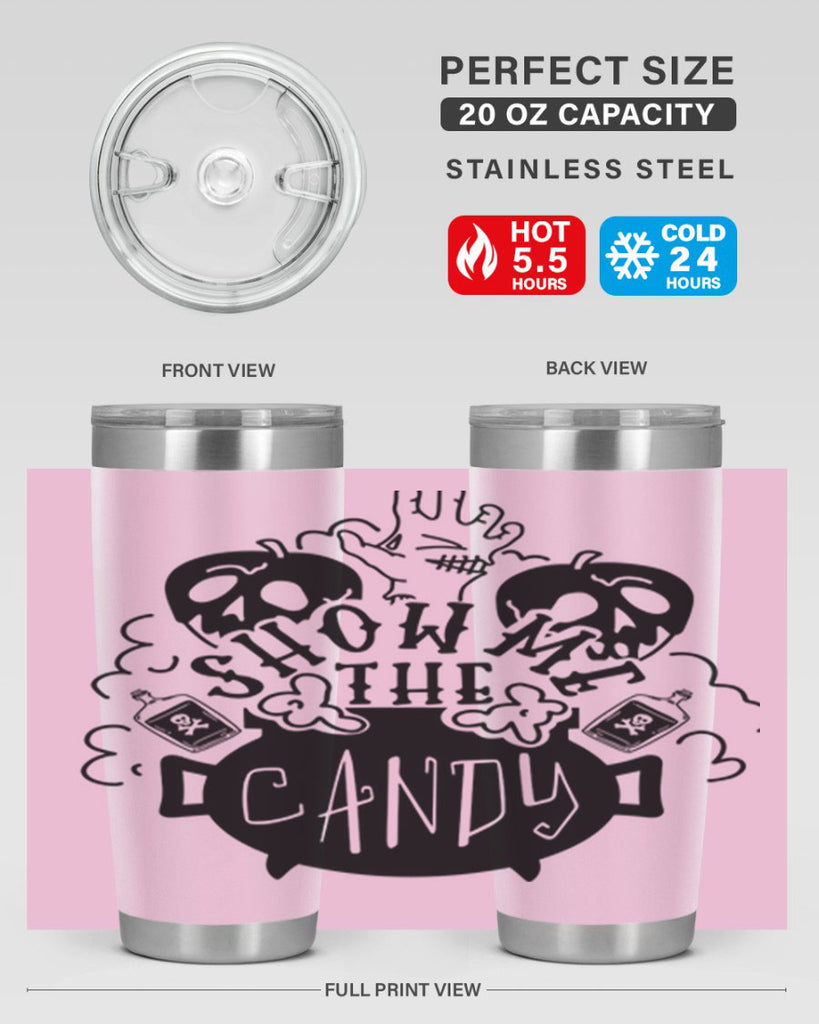 show me the candy 25#- halloween- Tumbler