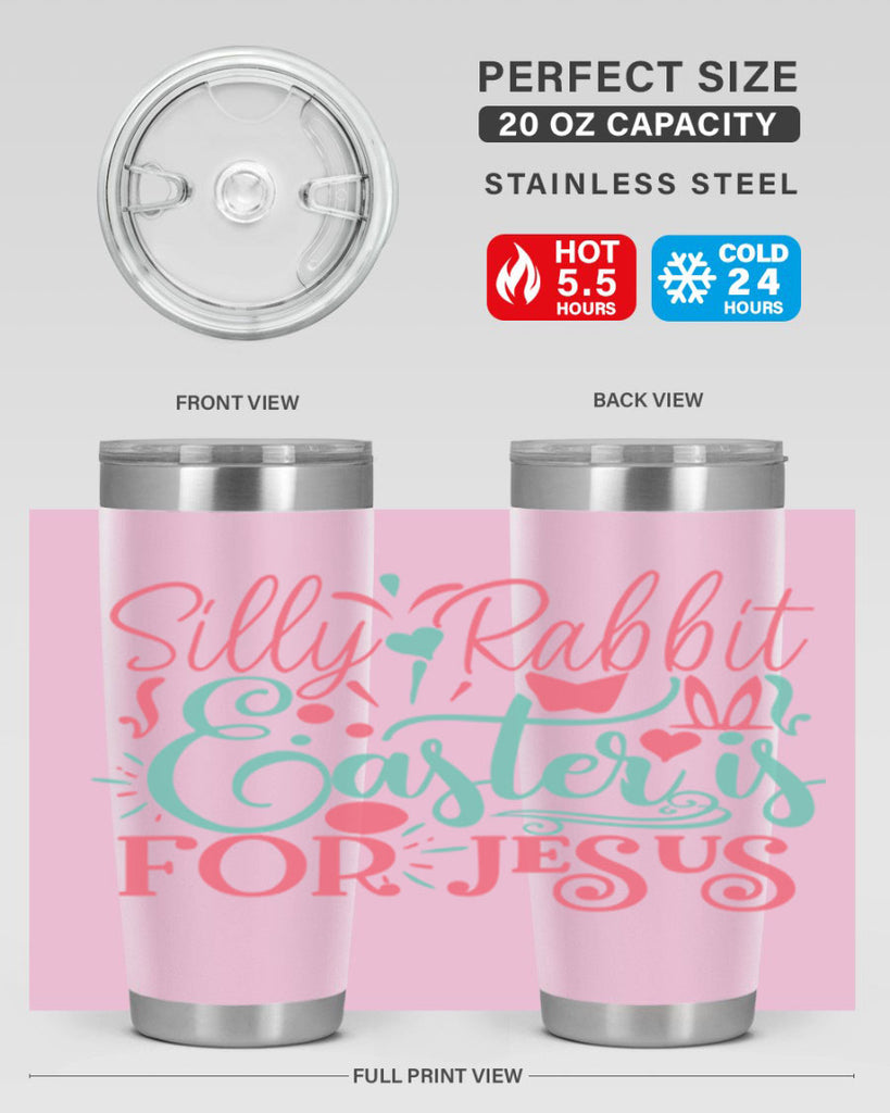 silly rabbit easter is for jesus 103#- easter- Tumbler