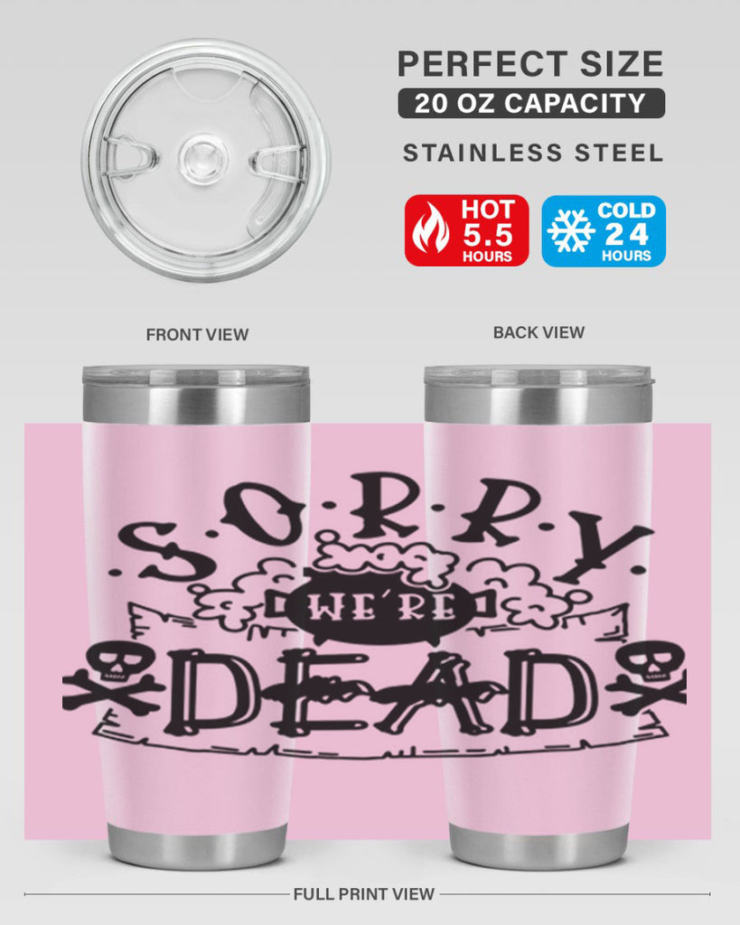 sorry were dead 24#- halloween- Tumbler