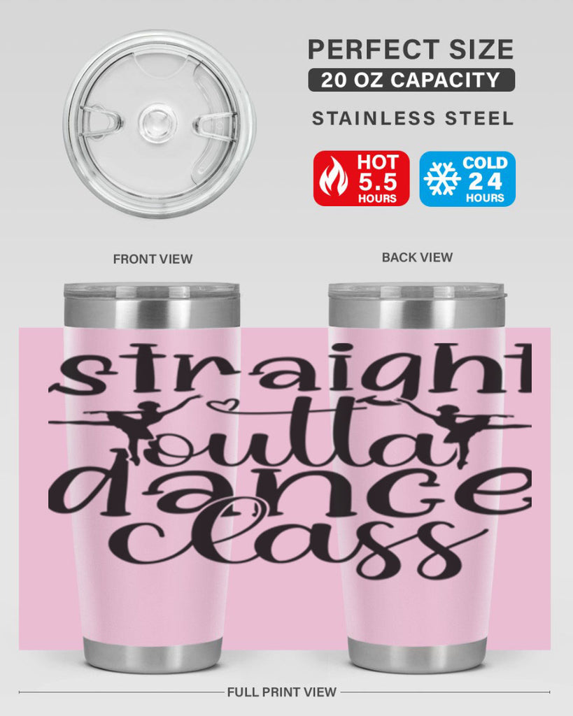 straight outta dance class82#- ballet- Tumbler
