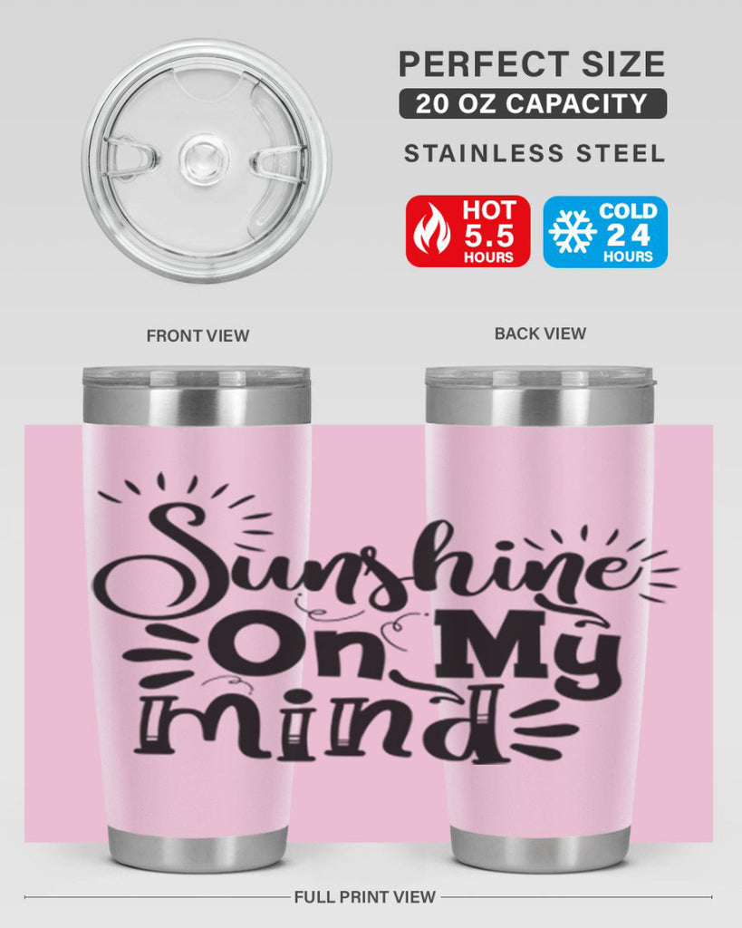 sunshine on my mind Style 73#- summer- Tumbler