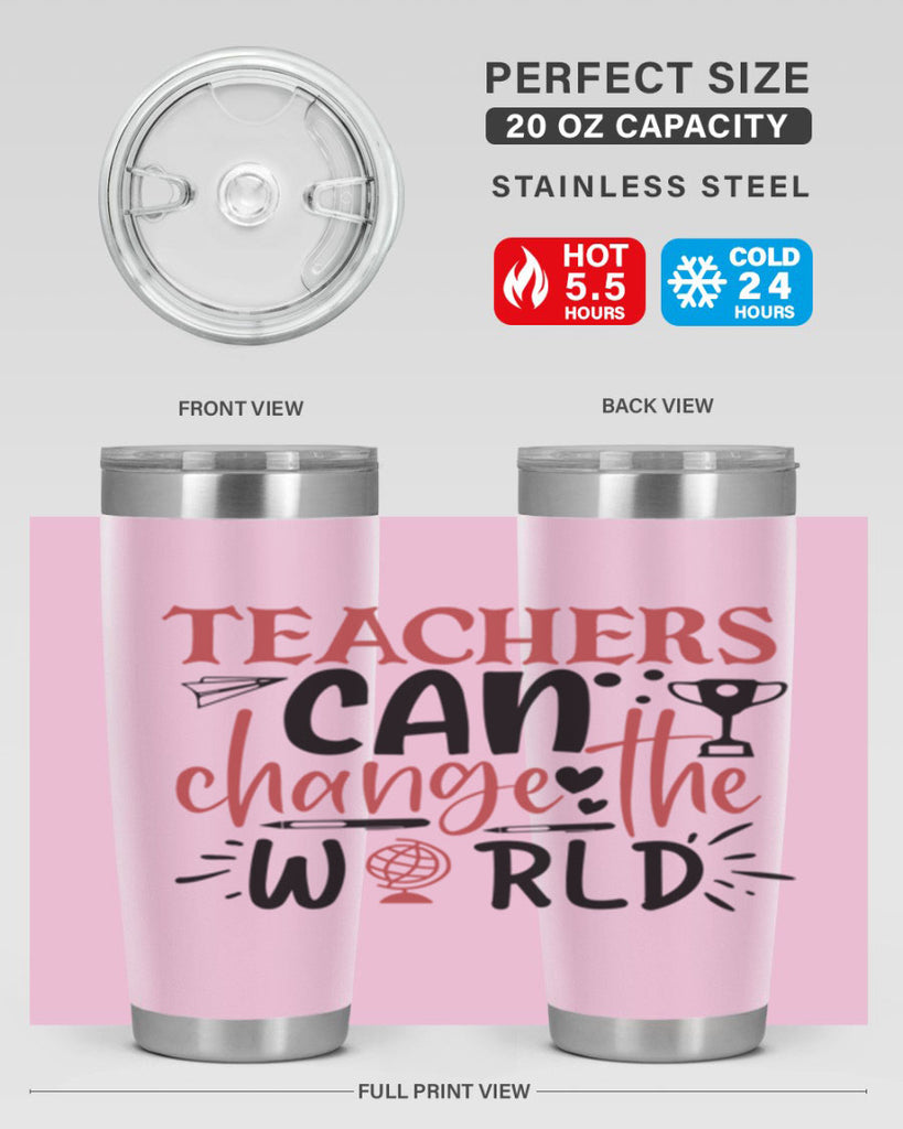 teachers ca change the world Style 136#- teacher- tumbler