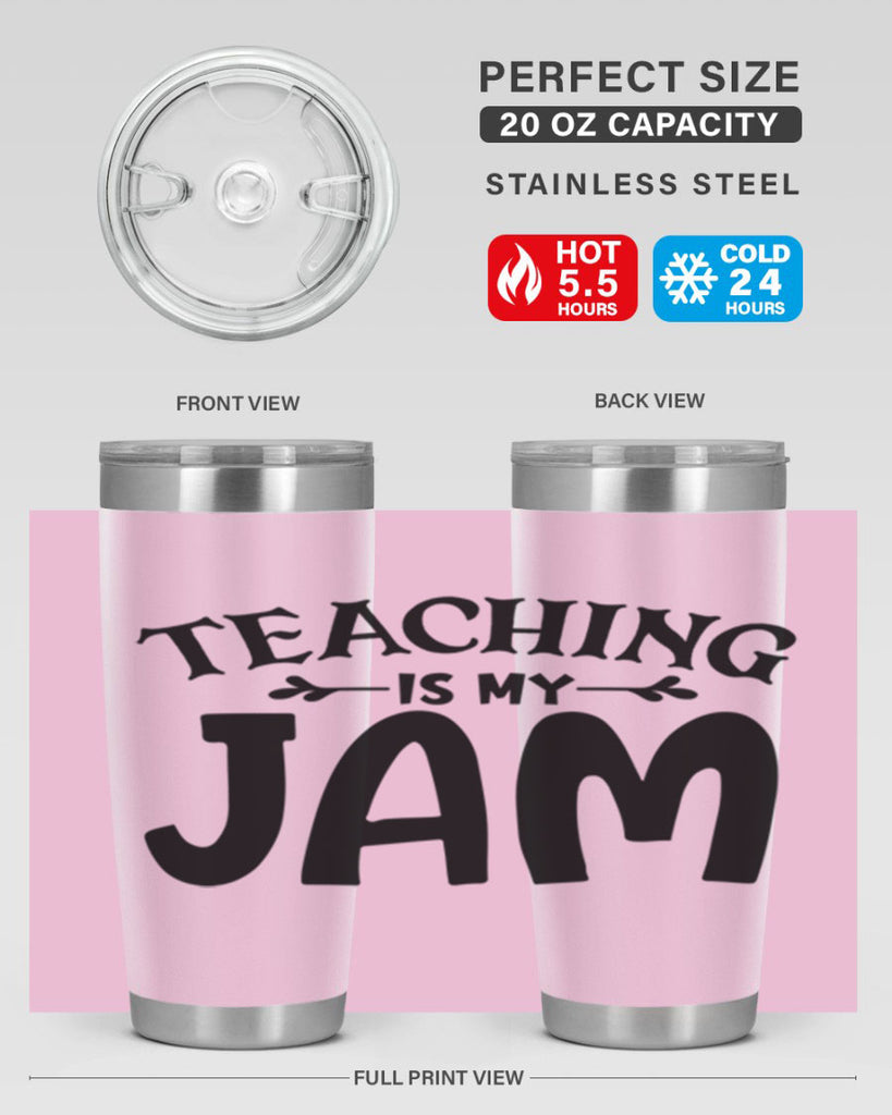 teaching is my jam Style 125#- teacher- tumbler