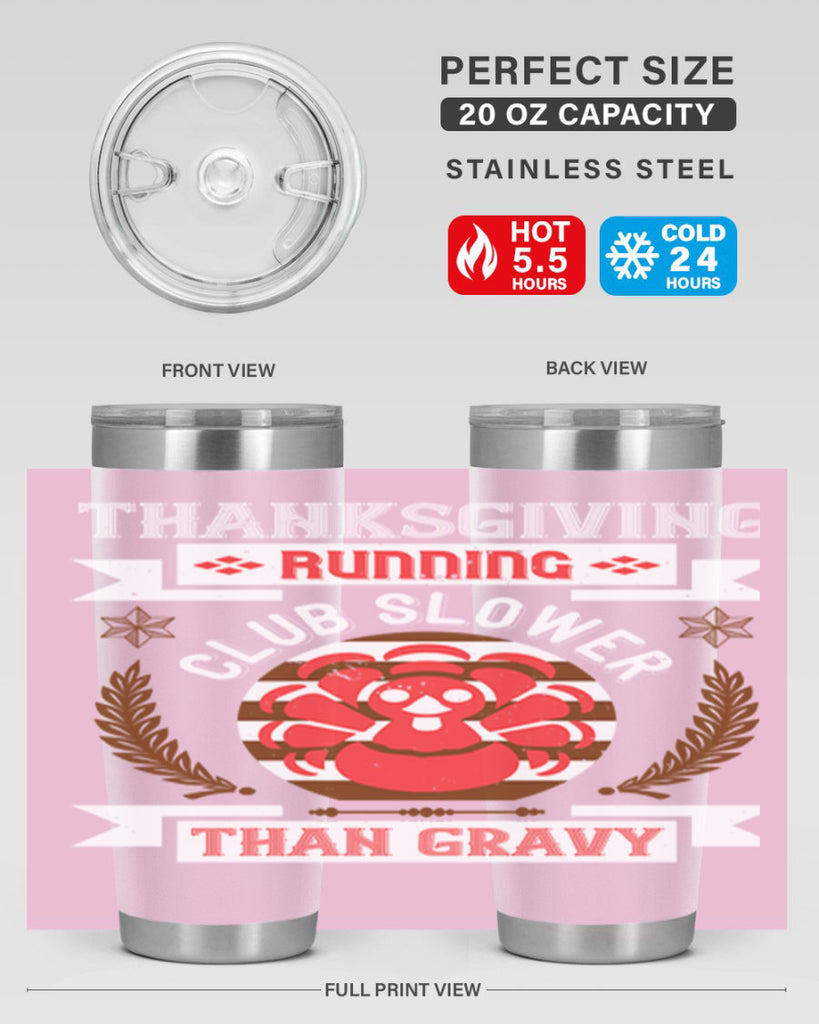 thanksgiving running club slowea than gravy 10#- thanksgiving- Tumbler