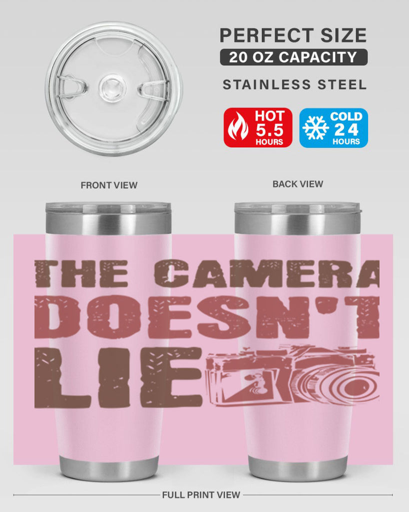 the camera doesnt lie 14#- photography- Tumbler
