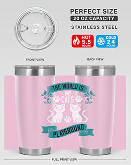 the world is my cats playground Style 119#- cat- Tumbler