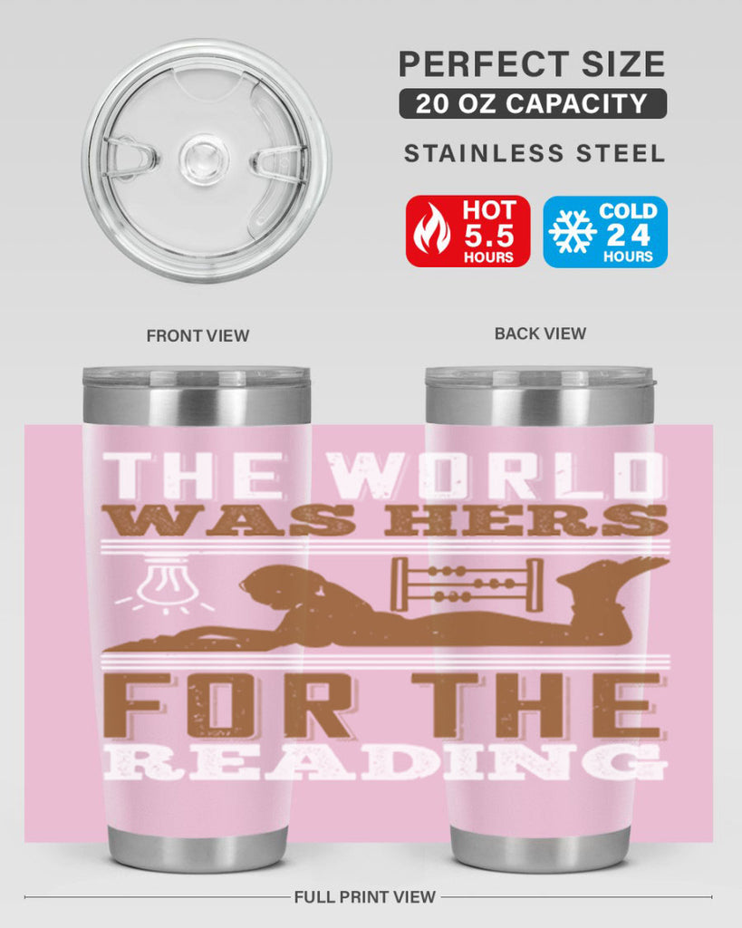 the world was hers for the reading 9#- reading- Tumbler