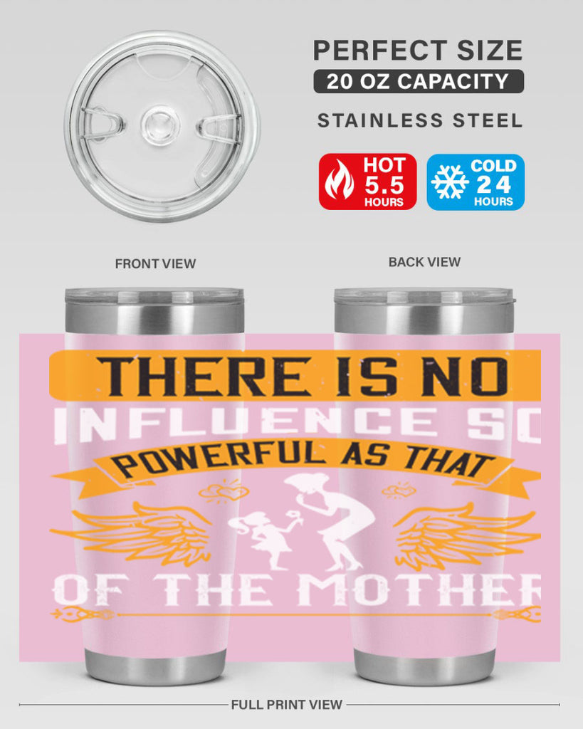 there is no influence so 27#- mothers day- Tumbler