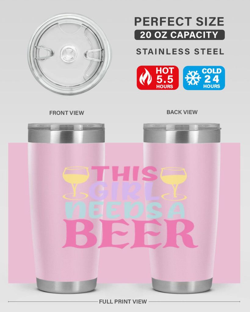 this girl needs a beer 120#- beer- Tumbler