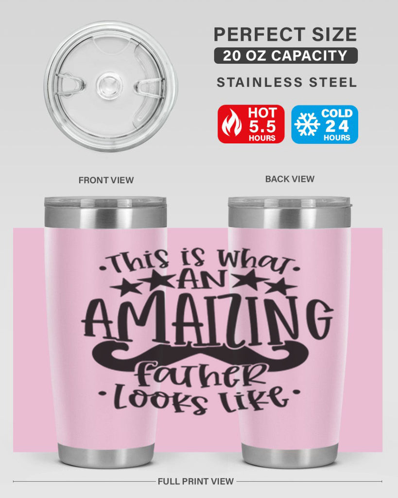 this is what an amaizing father looks like 15#- fathers day- Tumbler