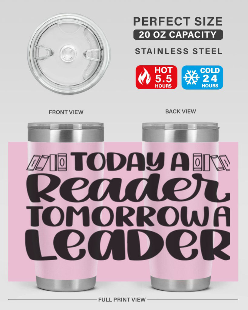today a reader tomorrow a leader 23#- reading- Tumbler