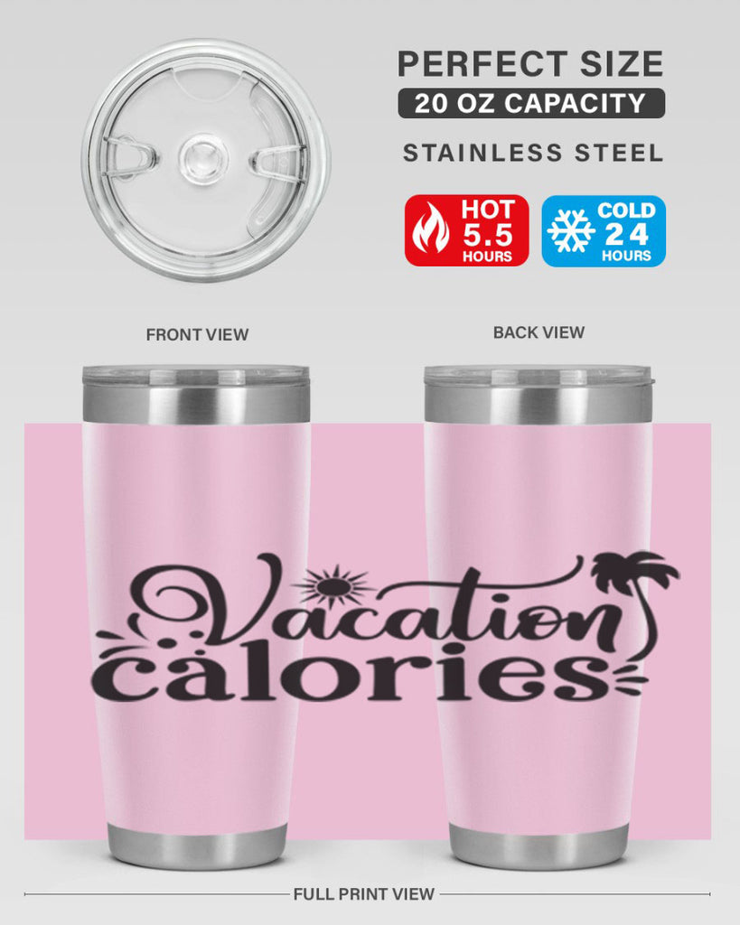 vacation calories Style 71#- summer- Tumbler