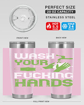 wash your fucking hands Style 14#- corona virus- Tumbler