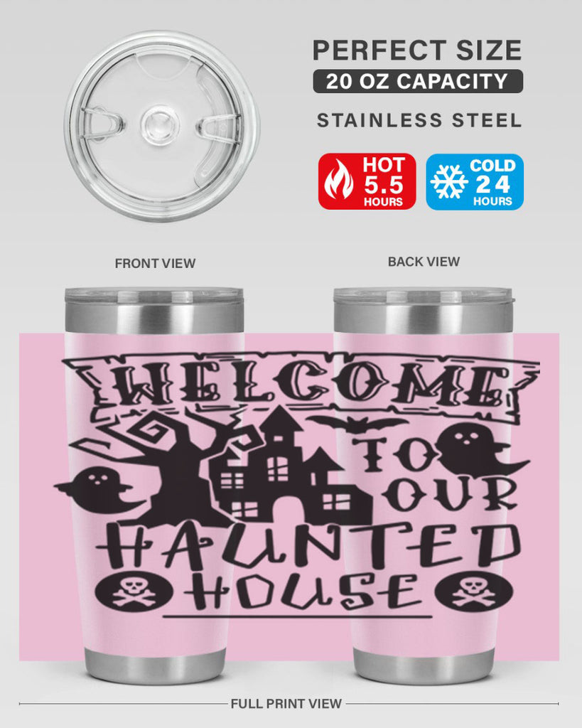 welcome to our haunted house 13#- halloween- Tumbler