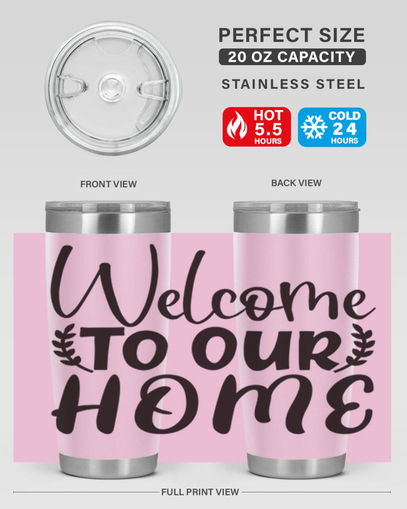 welcome to our home 45#- home- Tumbler