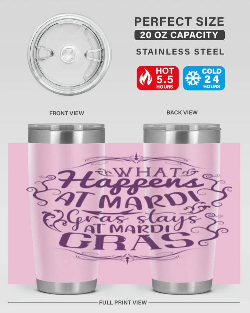 what happens at mardi gras stays at mardi gras 31#- mardi gras- Tumbler