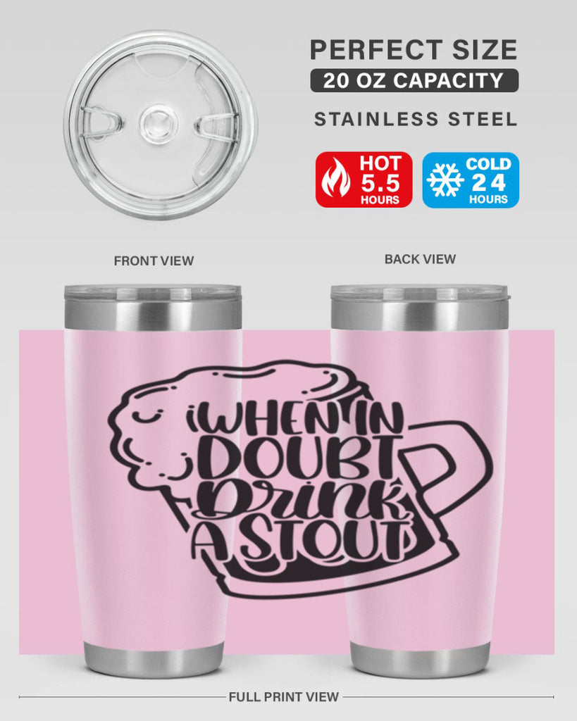 when in doubt drink a stout 16#- beer- Tumbler