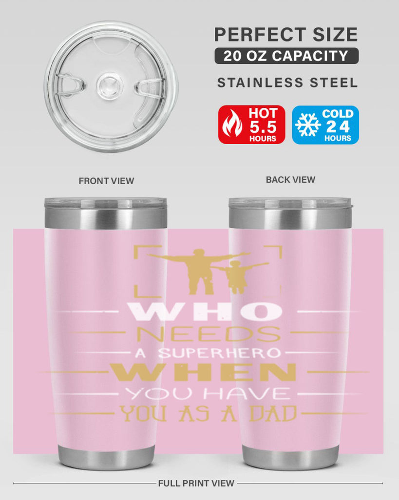 who needs a superhero when you have you as a dad 146#- fathers day- Tumbler