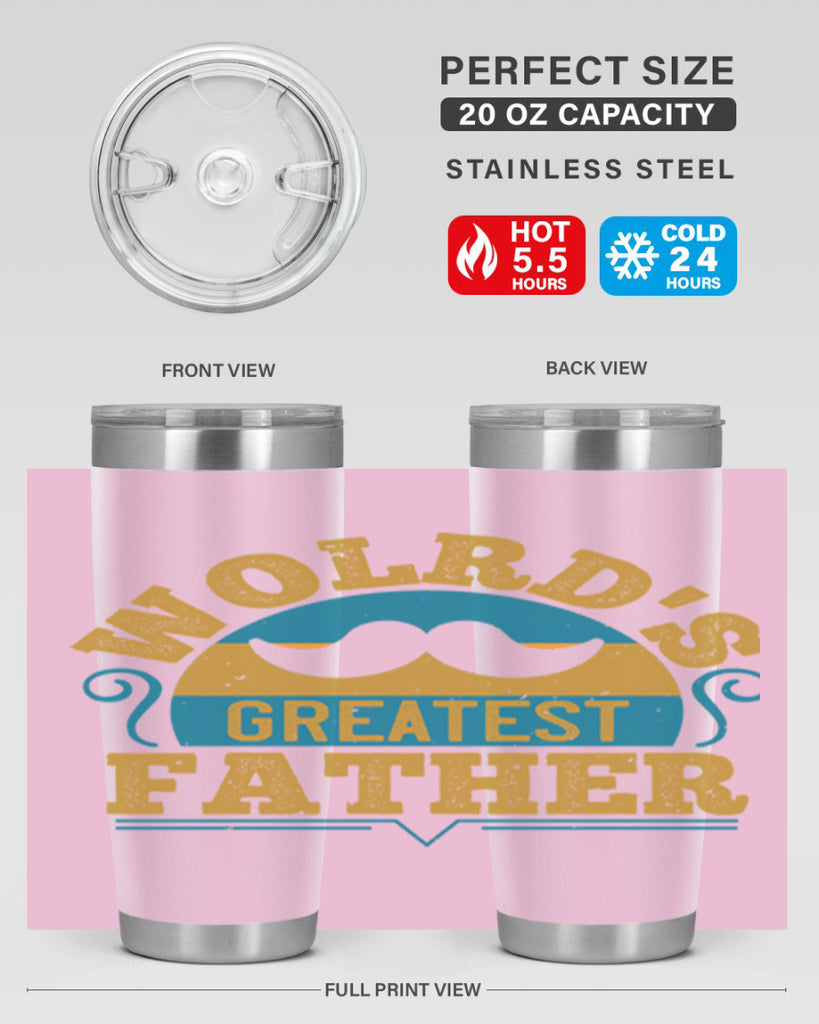 wolrds greatest father 154#- fathers day- Tumbler