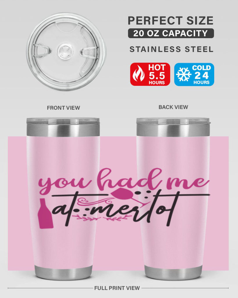 you had me at merlot 138#- wine- Tumbler