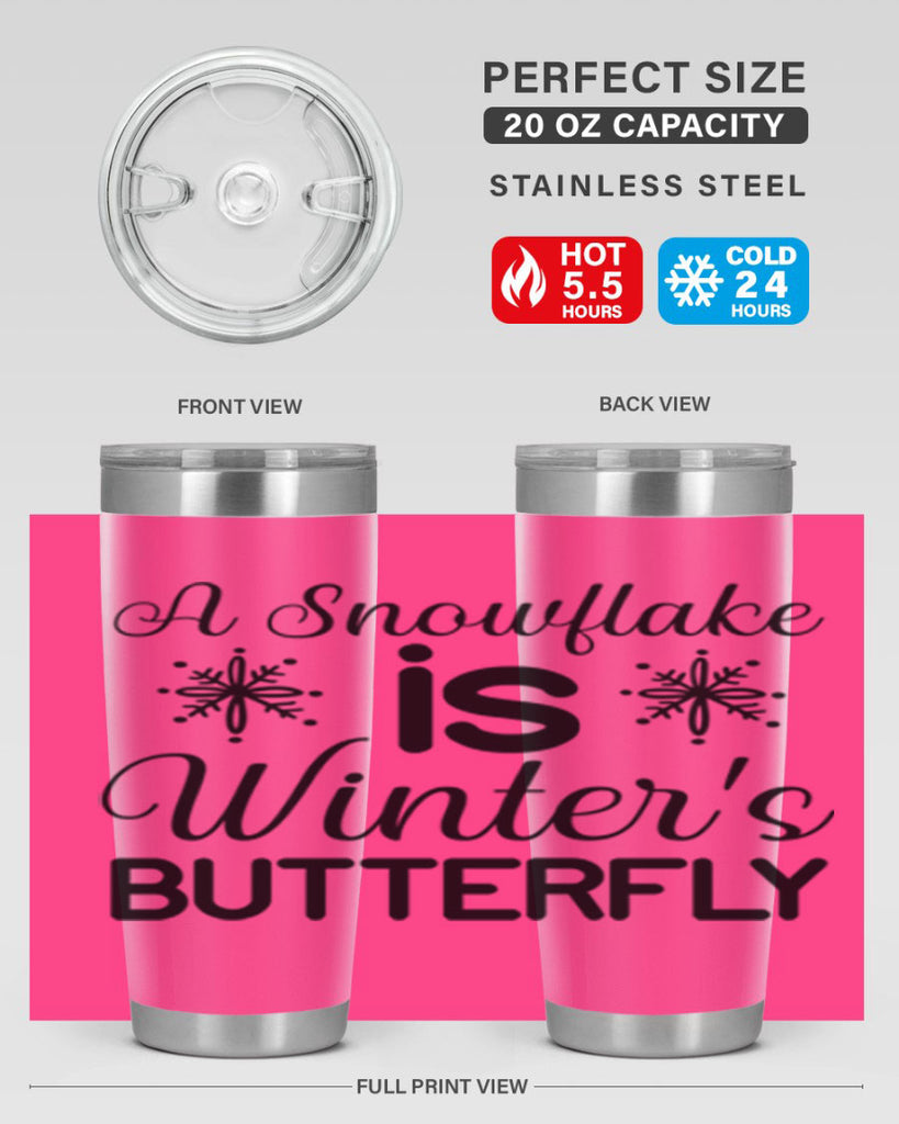 A Snowflake is Winters Butterfly3#- winter- Tumbler
