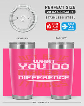 Act as if what you do makes a difference It does Style 48#- volunteer- Tumbler