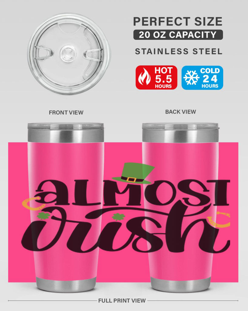 Almost Irish Style 107#- St Patricks Day- Tumbler