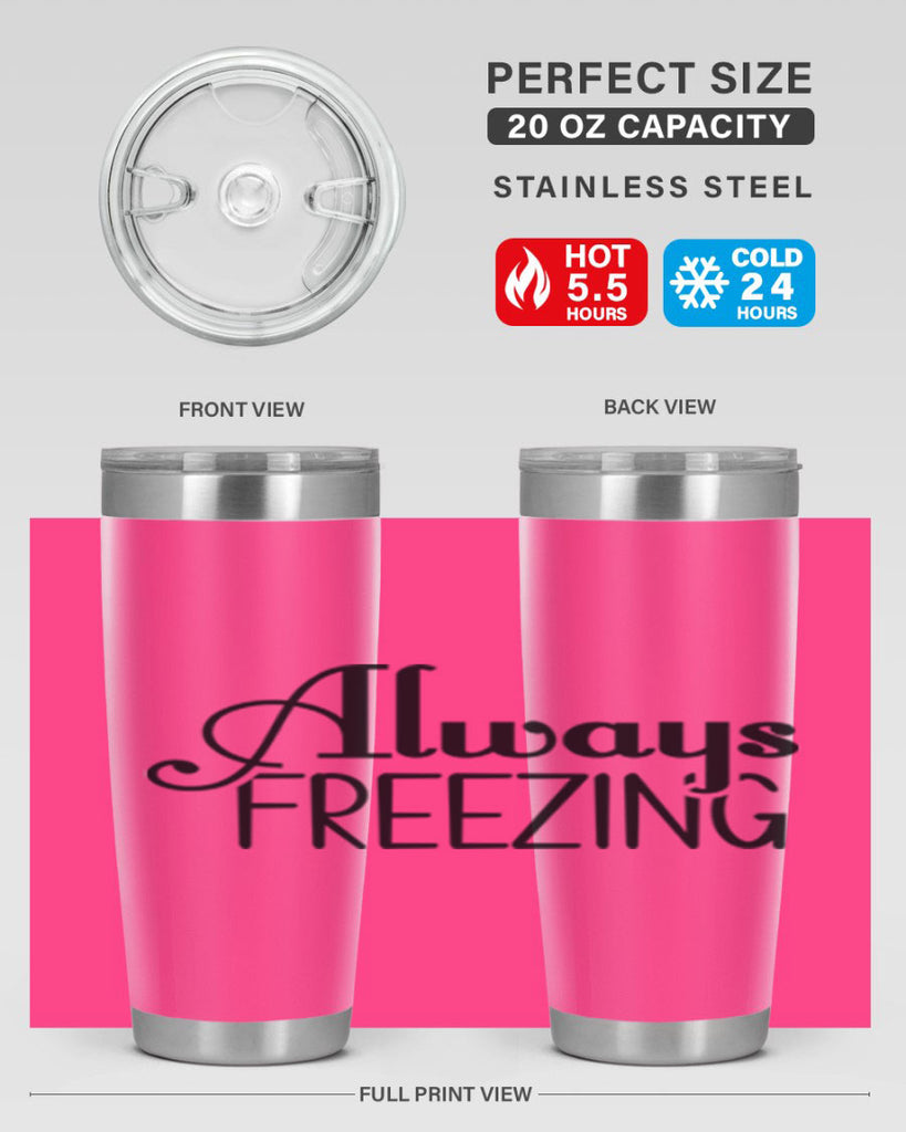 Always Freezing 7#- winter- Tumbler