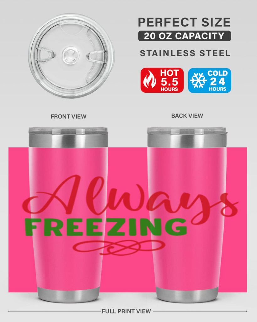 Always Freezing 9#- winter- Tumbler
