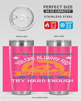 As an entrepreneur you can always find a solution if you try hard enough Style 96#- shark  fish- Tumbler
