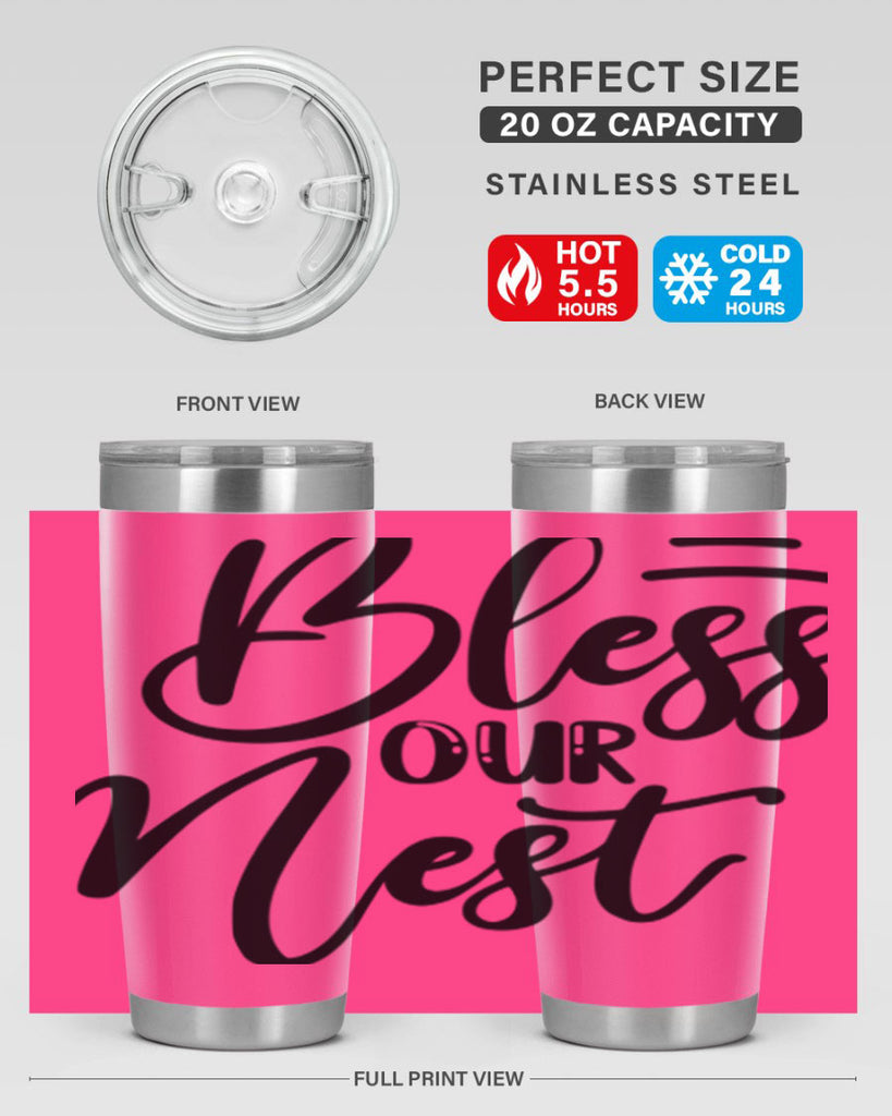 BLESS OUR NEST  69#- spring- Tumbler