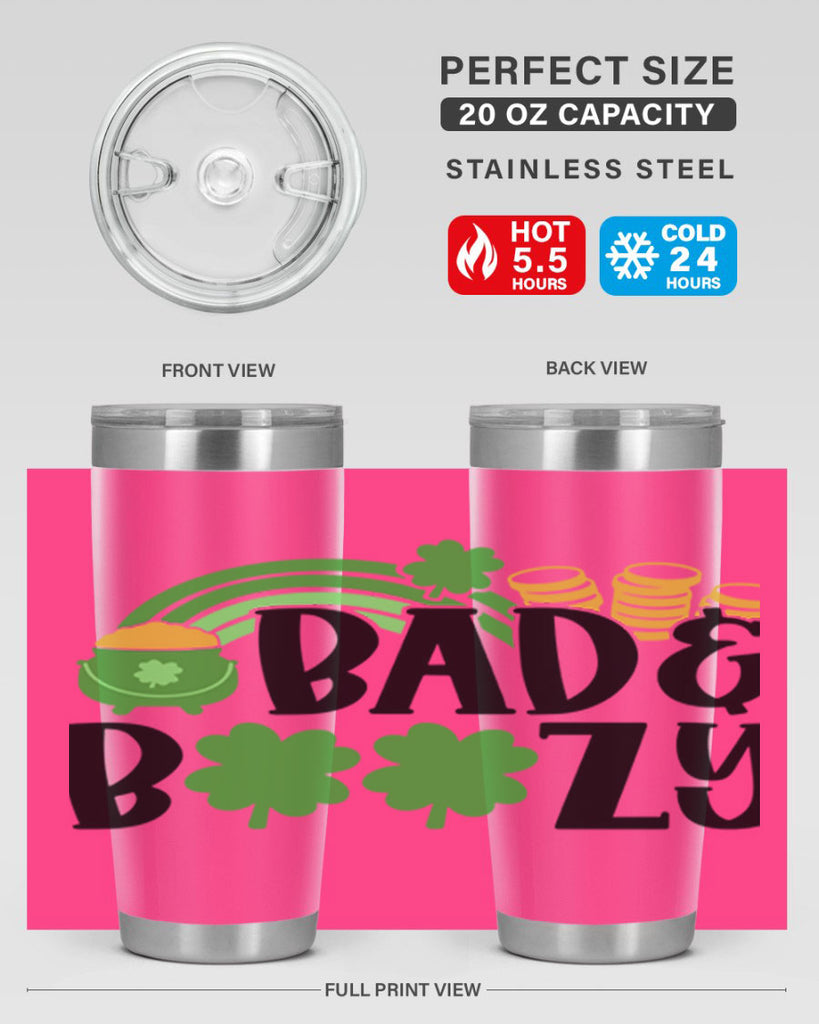 Bad Boozy Style 105#- St Patricks Day- Tumbler